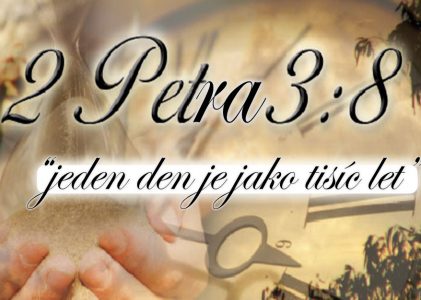 2. Petra 3:8 — „jeden den je jako tisíc let“